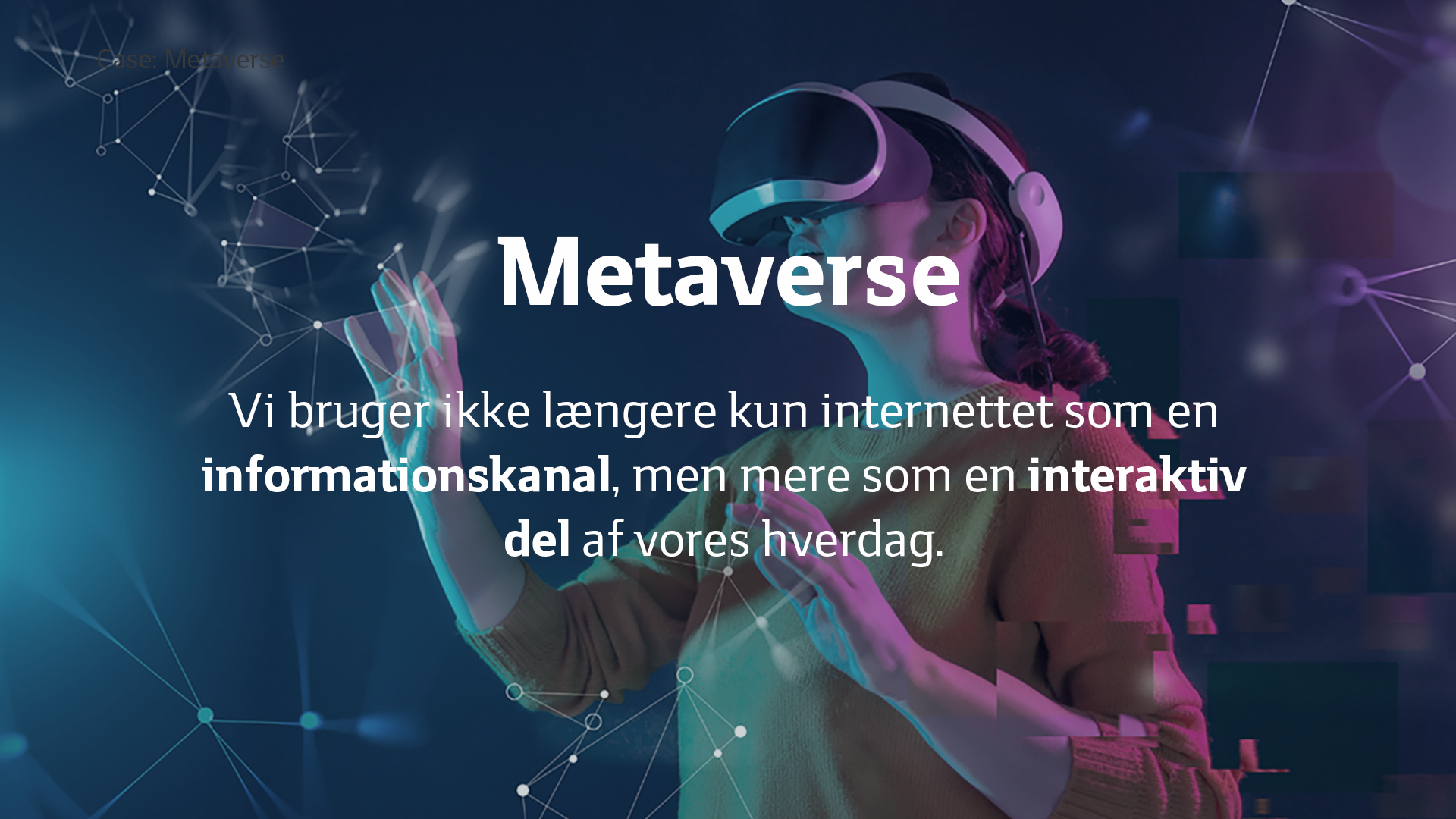 1080 Slides Metaverse Interaktiv Hverdag