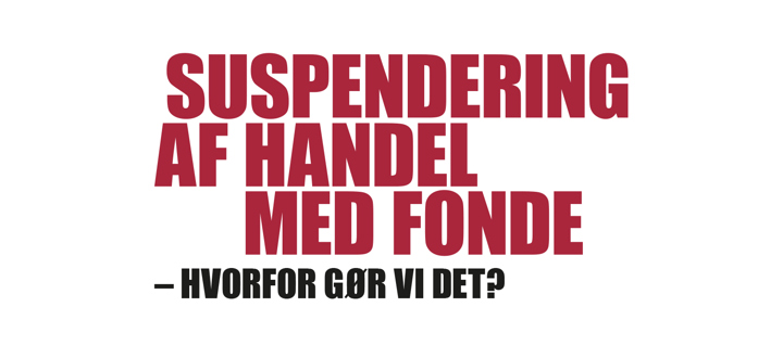 Suspendering af handel med fonde?